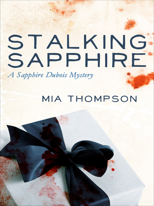 Title details for Stalking Sapphire by Mia Thompson - Available